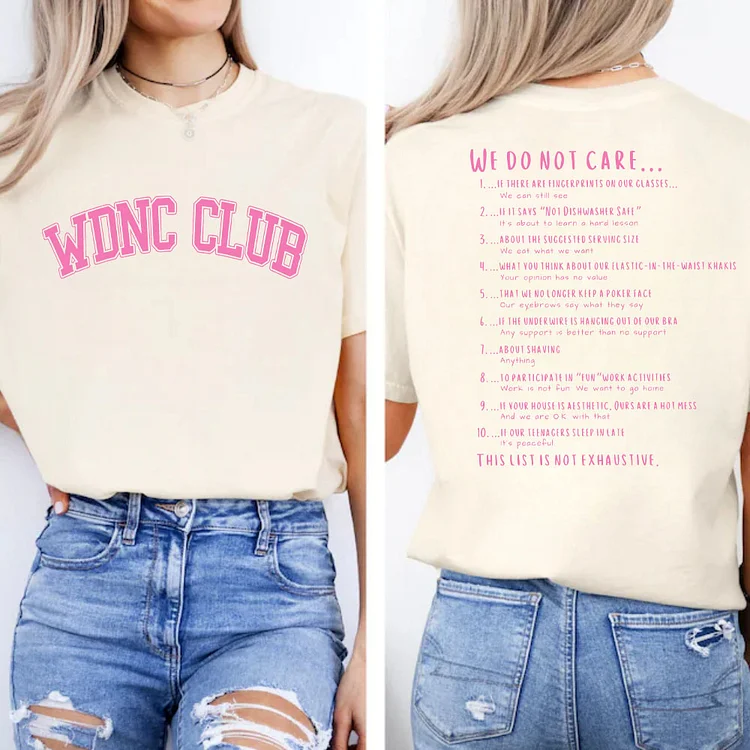 We Do Not Care Club Shirt, Funny Gen X Perimenopause Tee, Comfort Colors T-Shirt, Sweatshirt, Hooide