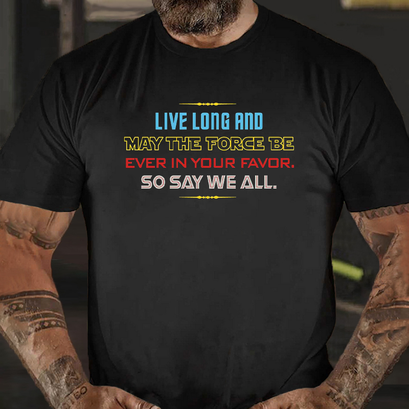 Live Long So Say We All Sci-Fi Classic T-Shirt ctolen