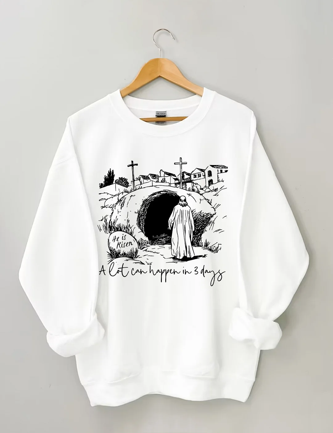 A Lot Can Happen In Three Days Sweatshirt