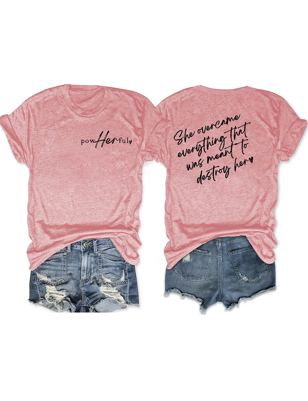 She Overcame Everthing That Was Meant To Destory Her T-shirt