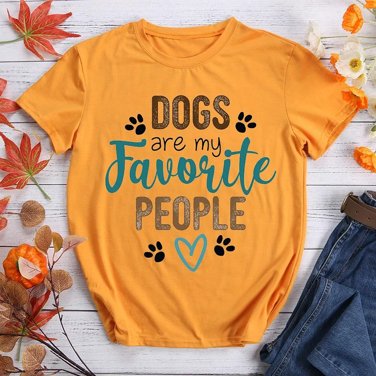 Dogs Are My Favorite People Funny Dog T-Shirt Tee-011176-CB