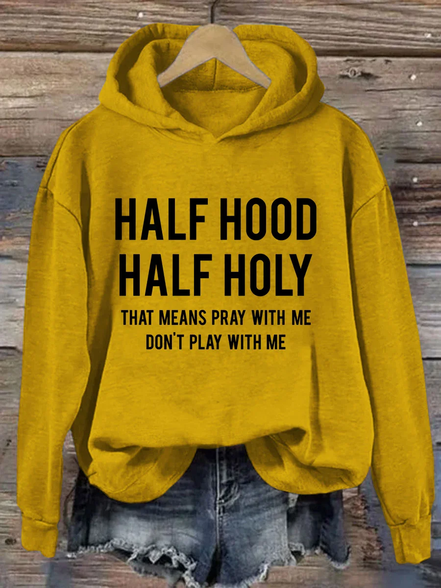 Half Hood Half Holy Hoodie