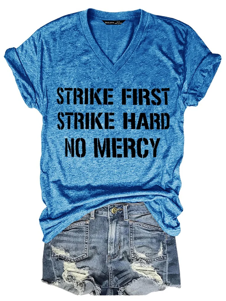 Bestdealfriday Strike First Strike Hard No Mercy Short Sleeve Cotton Blend Casual Letter Woman Tee