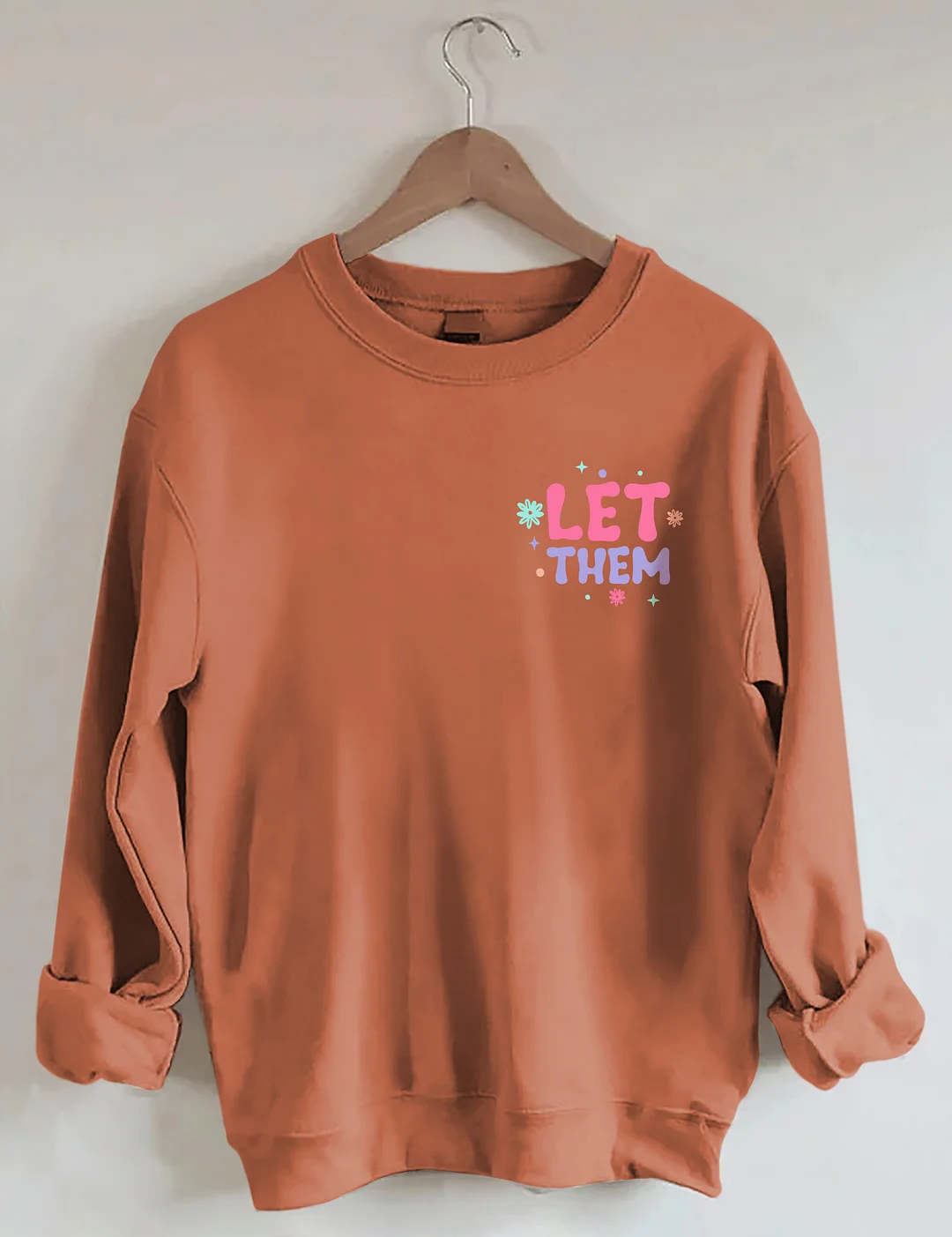 Let Them Sweatshirt