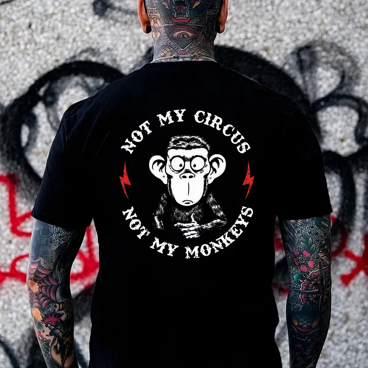 'Not My Circus' 'Not My Monkey' Print T-Shirt