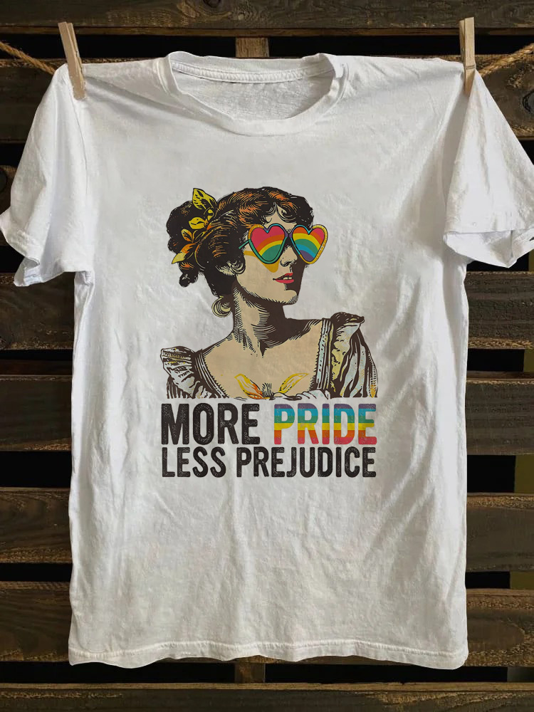 More Pride Less Prejudice T-shirt