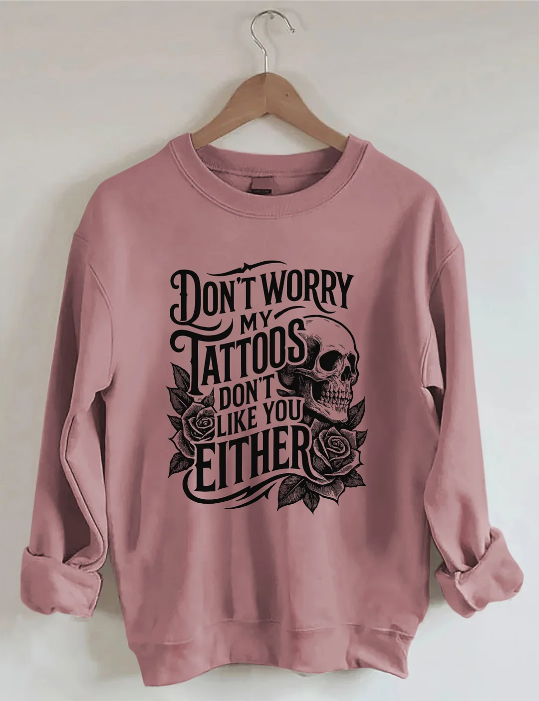 Funny Tattoo Sweatshirt