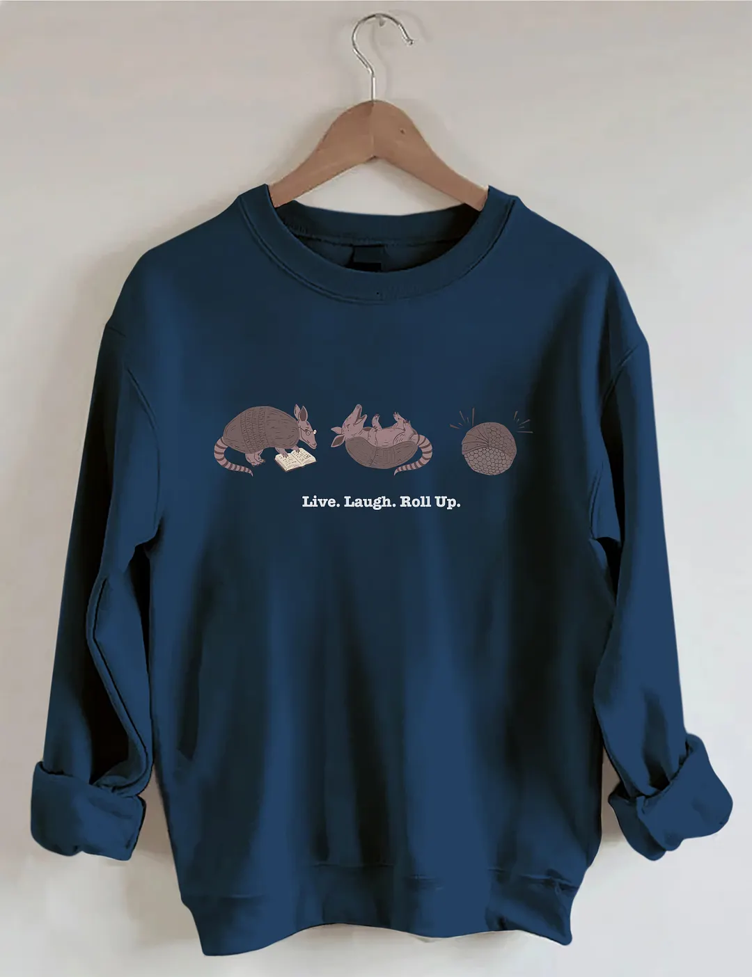 Live Laugh Roll Up Sweatshirt