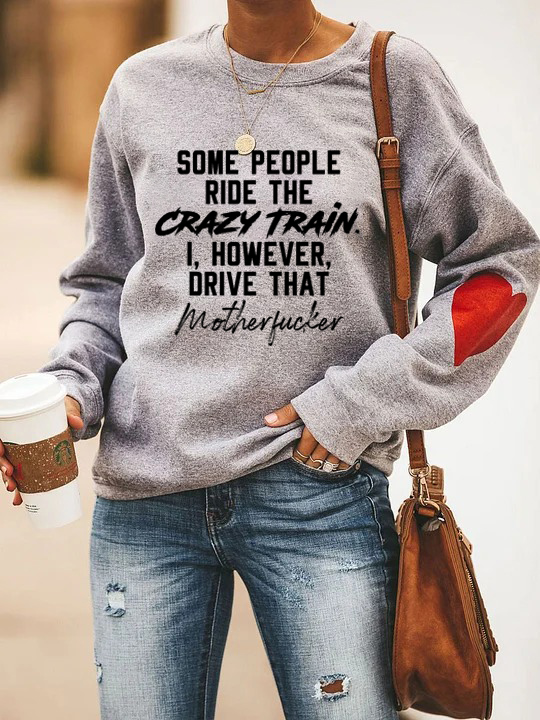 I Can Drive Myself Crazy Sweatshirt