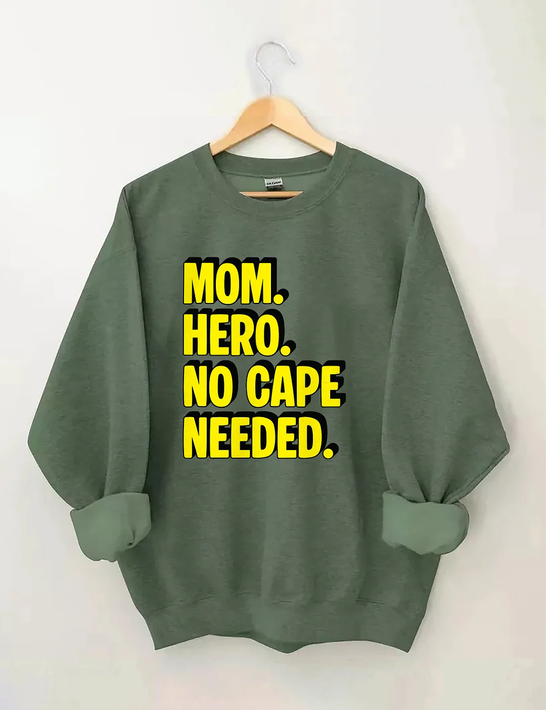 Mom Hero No Cape Needed Sweatshirt