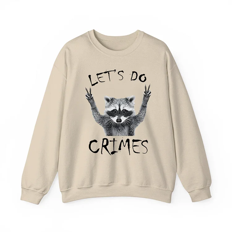 Teecade Teecade Let's Do Crime Raccoon Sweatshirt