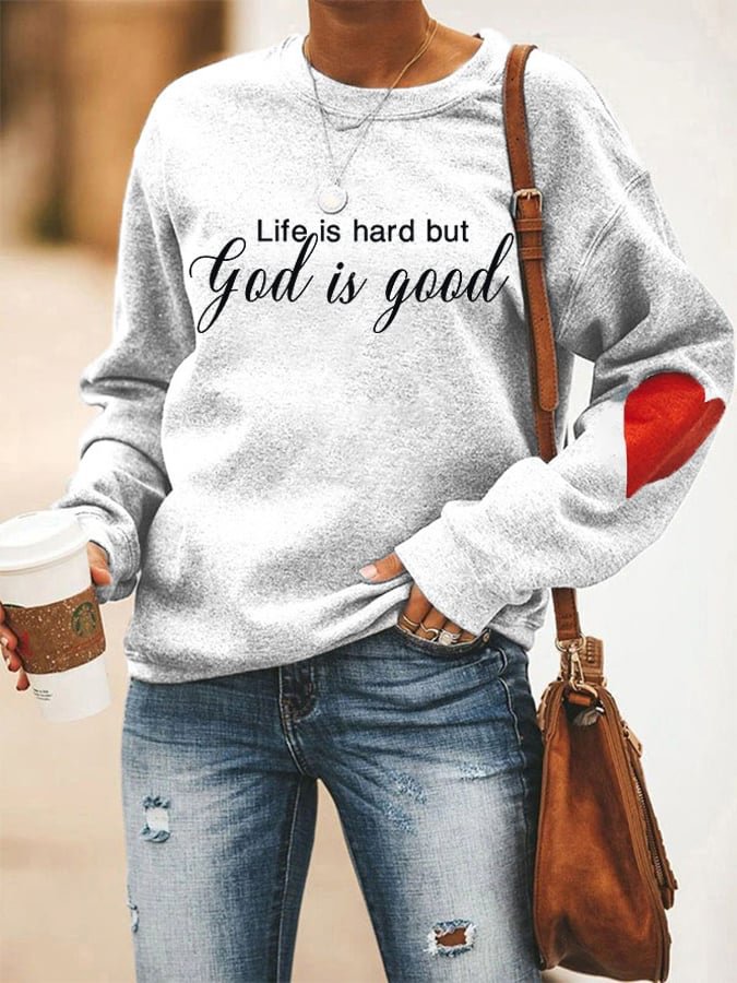 VChics Life Is Hard But God Is Good Faith Casual Sweatshirt