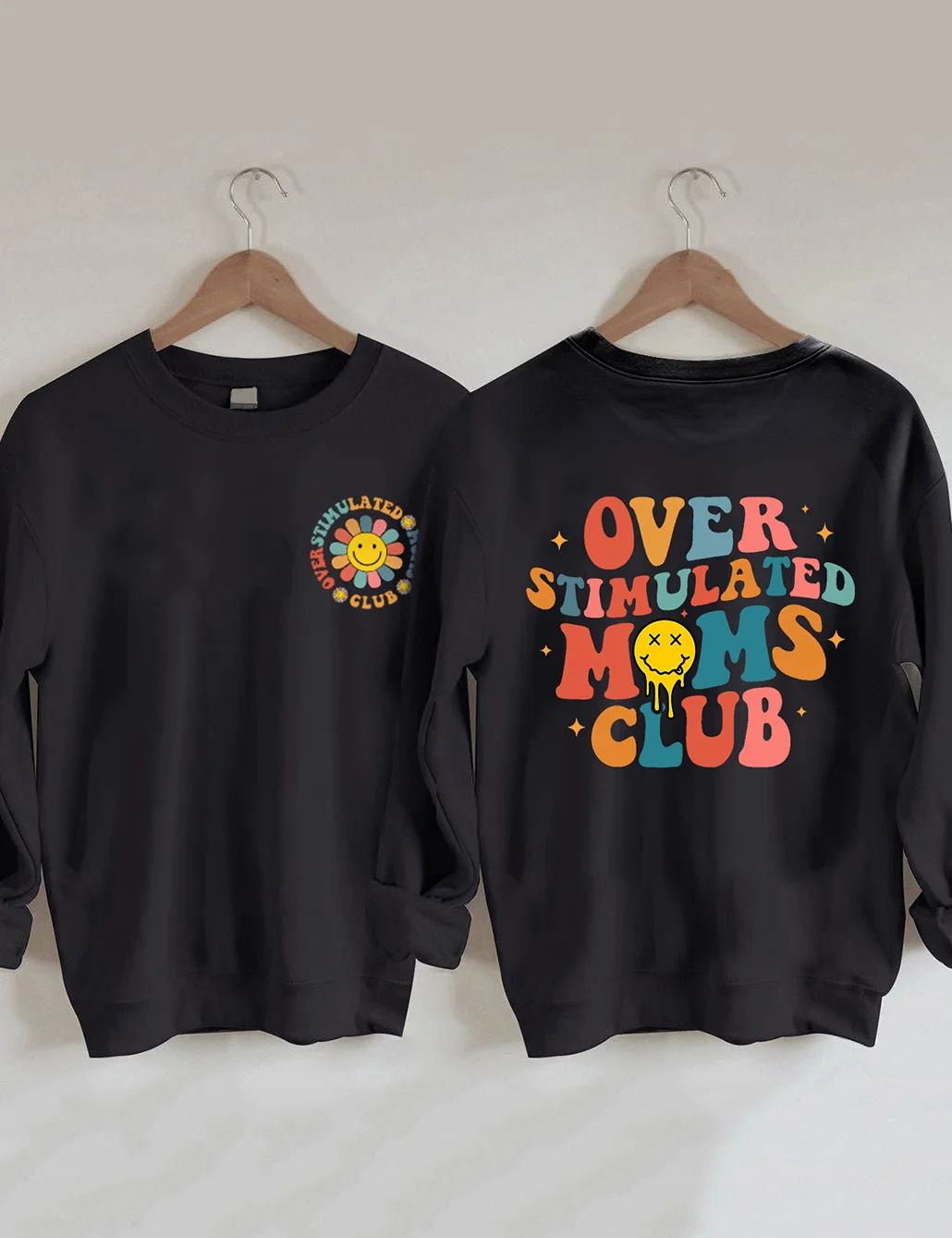 Overstimulated Moms Club Sweatshirt