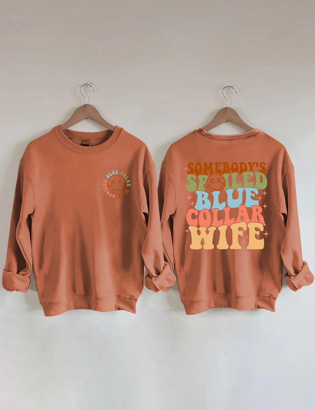 Somebody's Spoiled Blue Collar Wife Sweatshirt