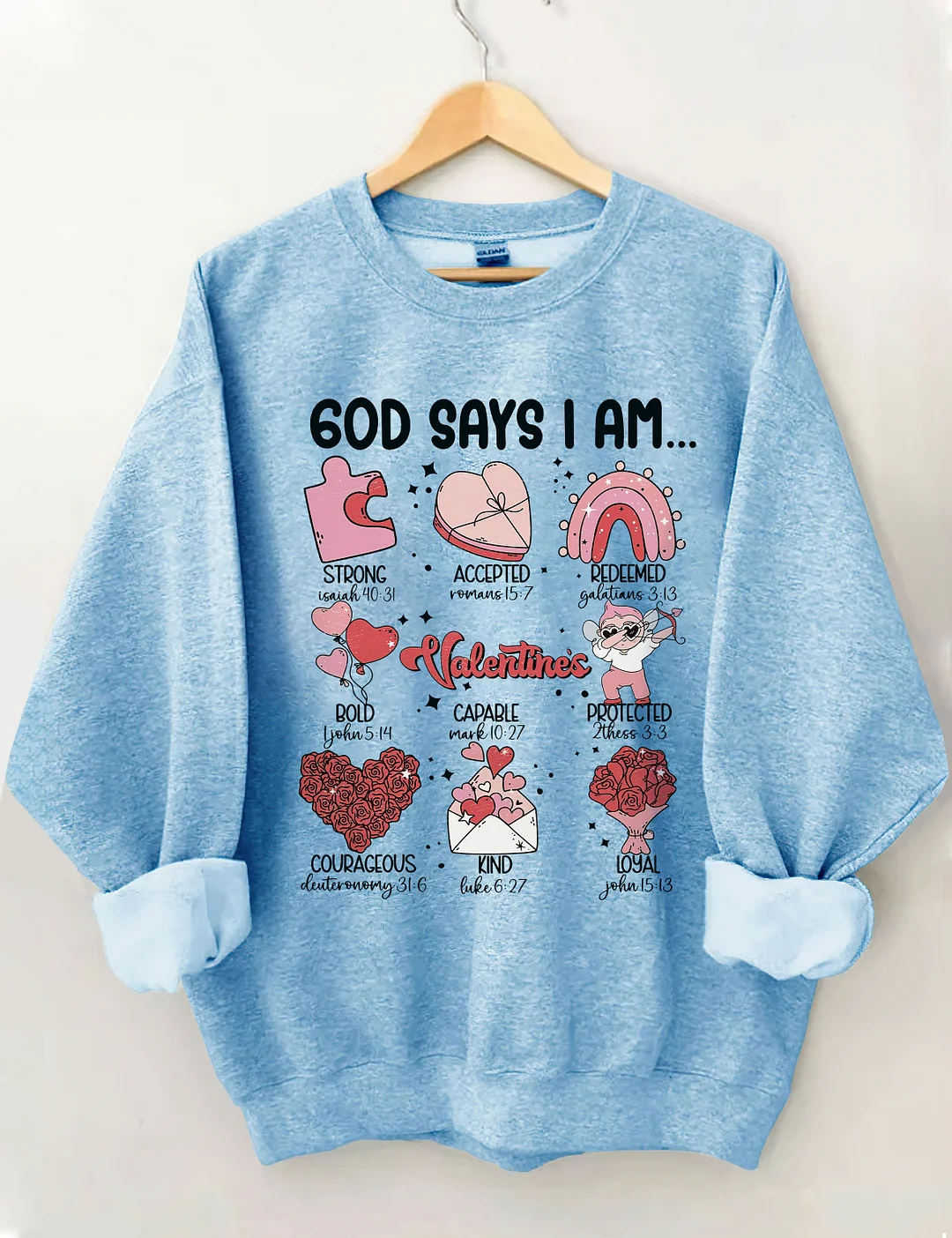 God Says I Am Sweatshirt
