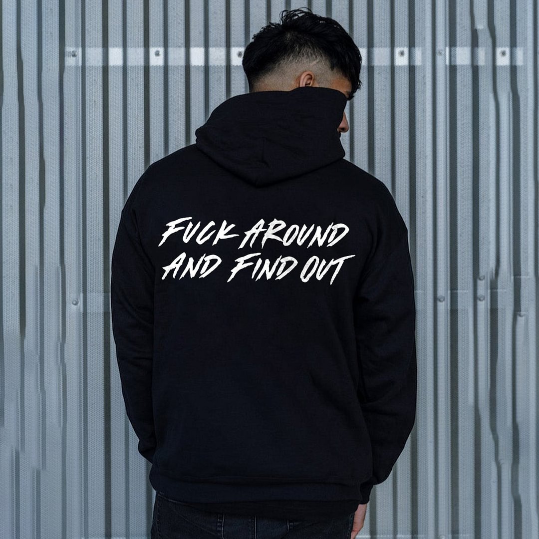 Fuck Around And Find Out Printed Men's Hoodie - Krazyskull