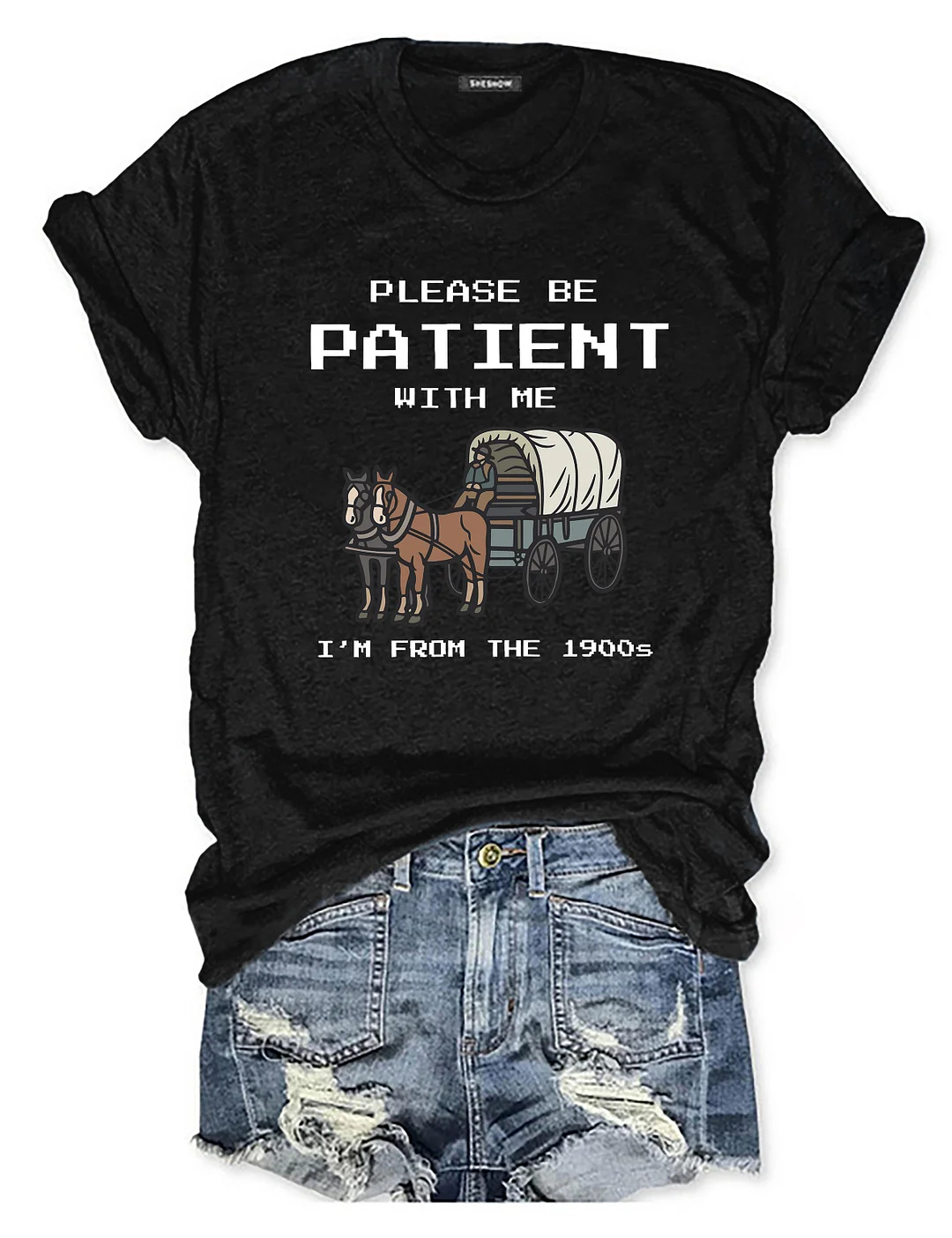 Please Be Patient With Me T-shirt
