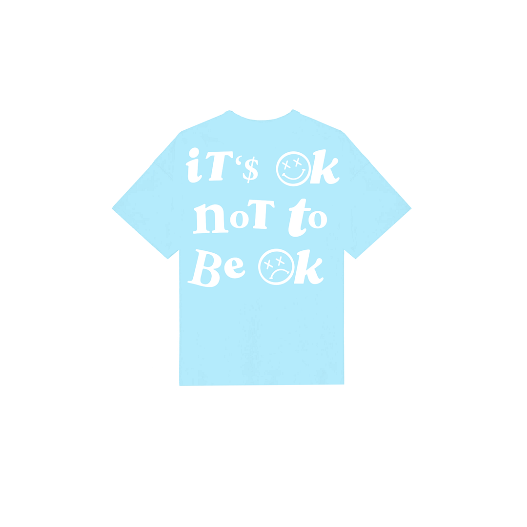 IT'S OK NOT TO BE OK TEE - Baby Blue