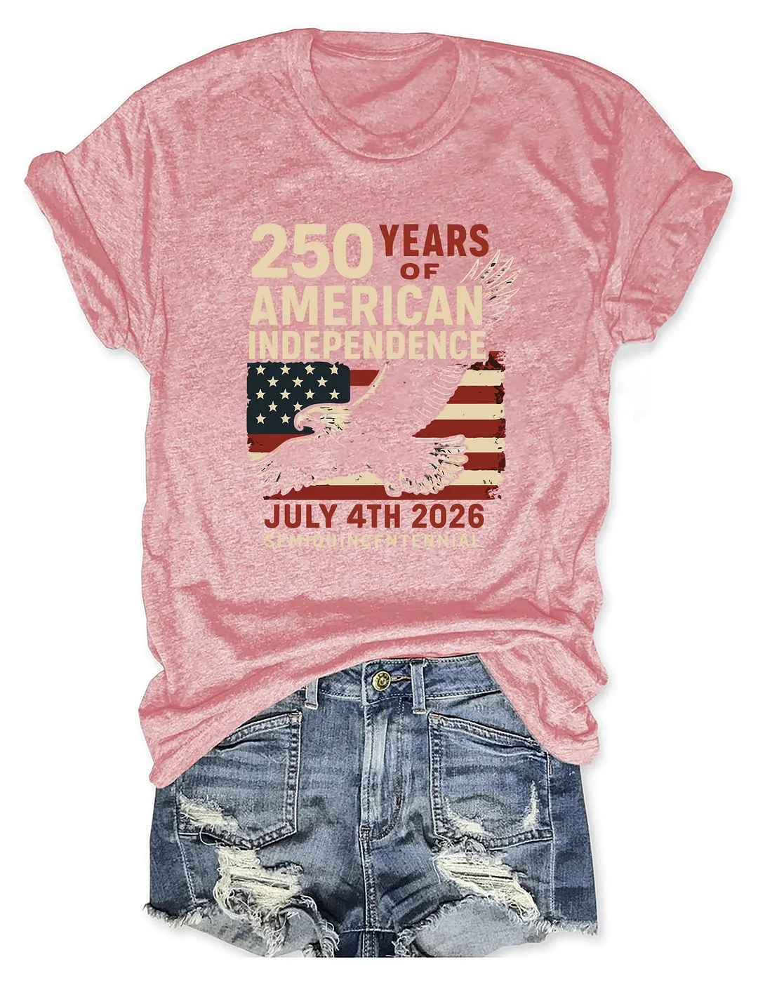 250 Years Of American Independence July 4th 2026 T-shirt
