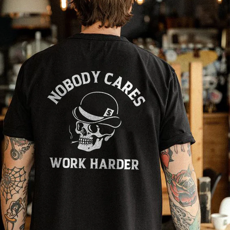 Nobody Cares Work Harder Skull Printed Men's T-shirt -  