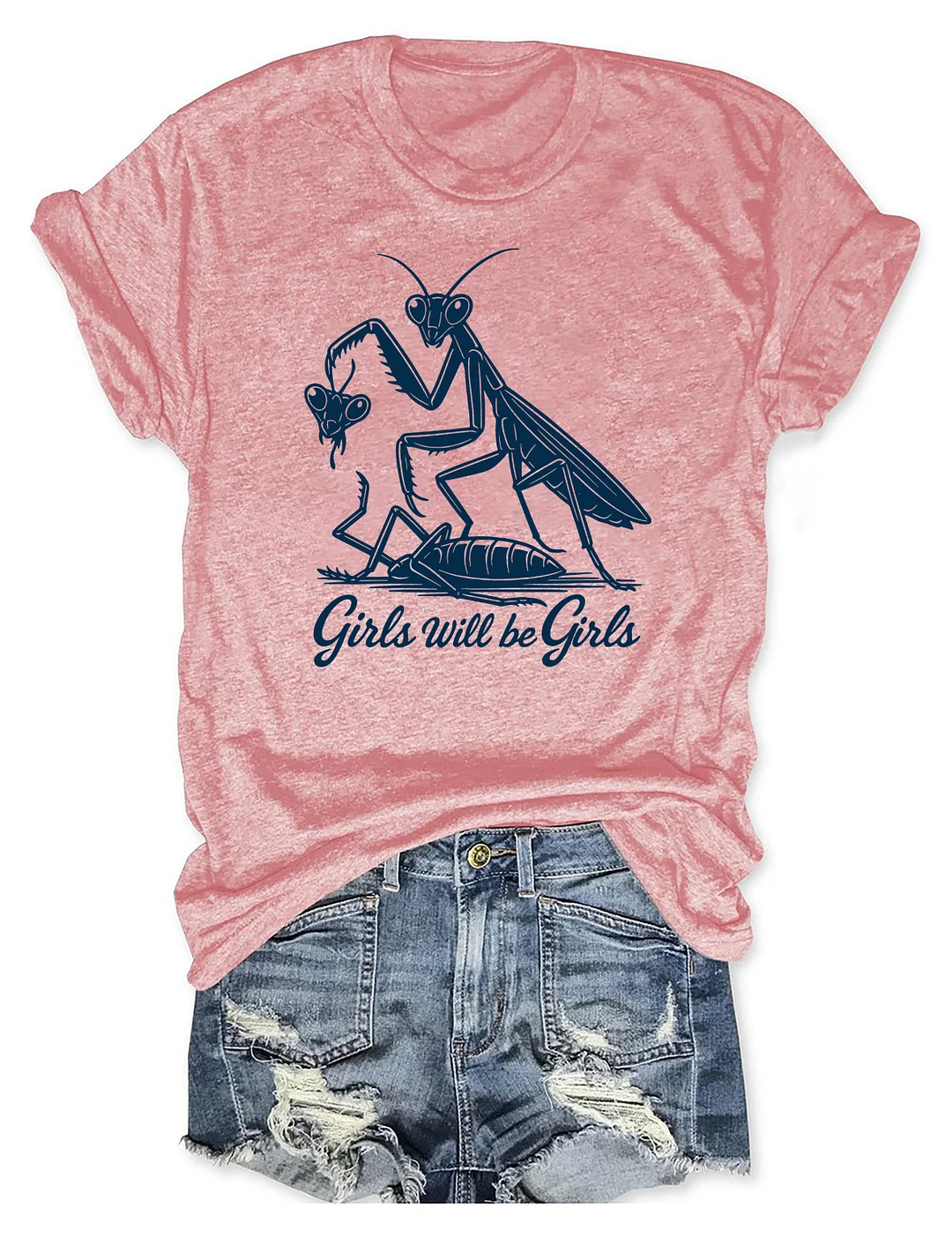 Girls Will Be Girls T-shirt
