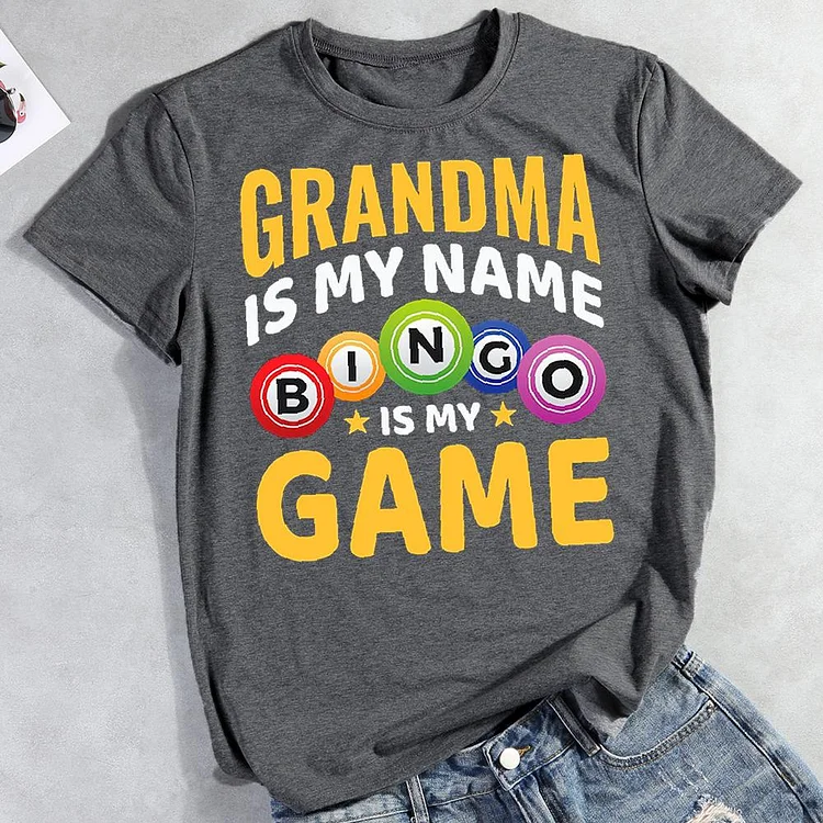 Grandma Is My Name Bingo Is My Game  Round Neck T-shirt