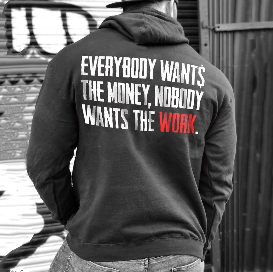Everyone Wants Money, No One Wants Jobs Printed Men's Hoodie WOLVES