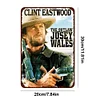 QICH Clint Eastwood The Outlaw Josey Wales - Vintage Metal Signs - 20*30cm/30*40cm - Western&Movie