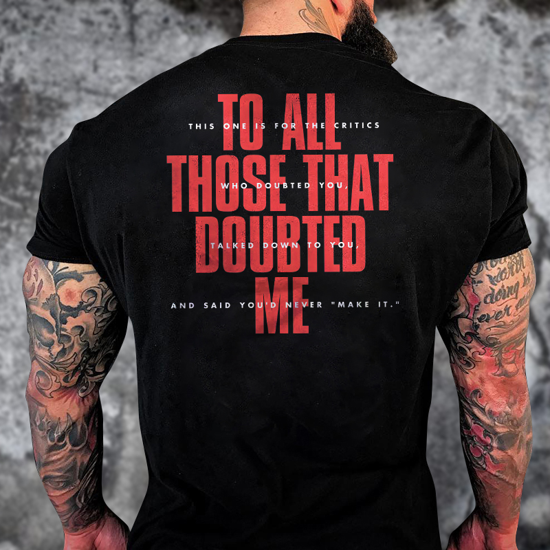 Livereid To All Those That Doubted Me Printed Men's T-shirt - Livereid