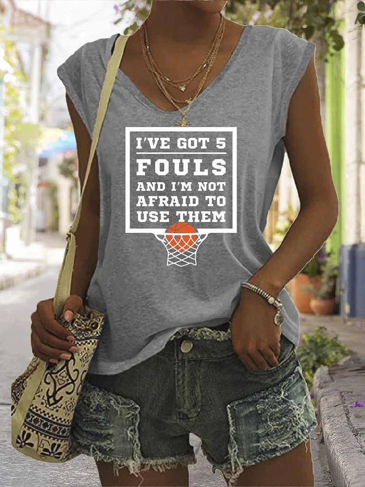 I‘ve Got 5 Fouls And Im Not Afraid To Use Them Basketball V Neck T-shirt Tees-Annaletters