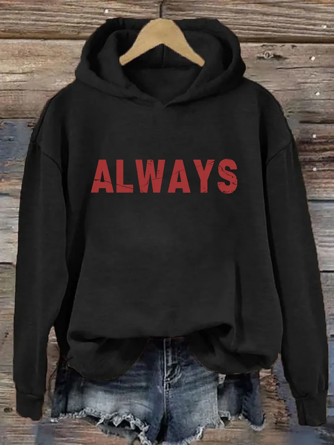 Always Hoodie