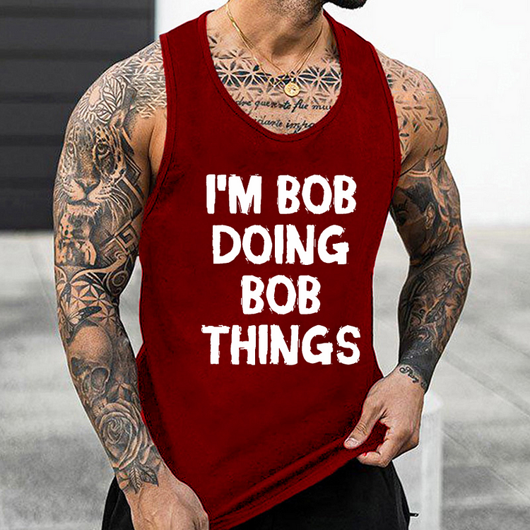 I'm Bob Doing Bob Things Tank Top