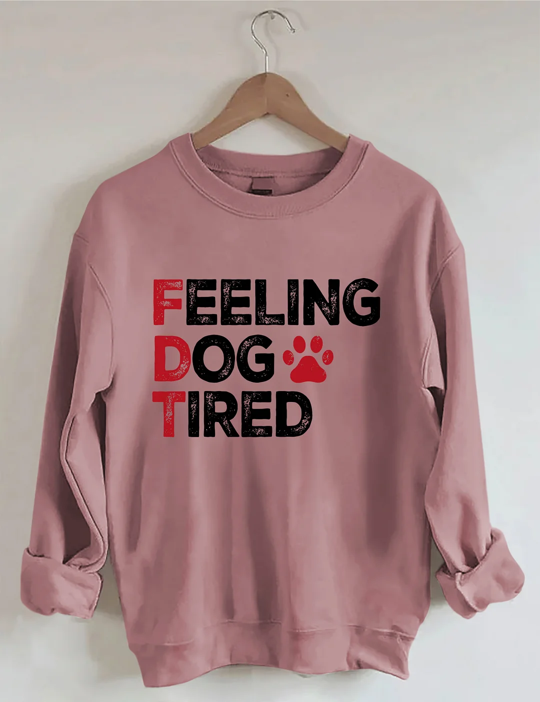 Feeling Dog Tired Sweatshirt