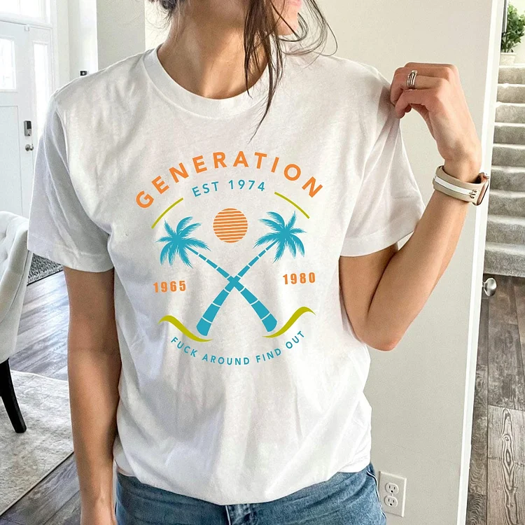 Custom Gen X T-shirts, Gen X Summer Vacation Style FAFO Design Woman EST T-shirts