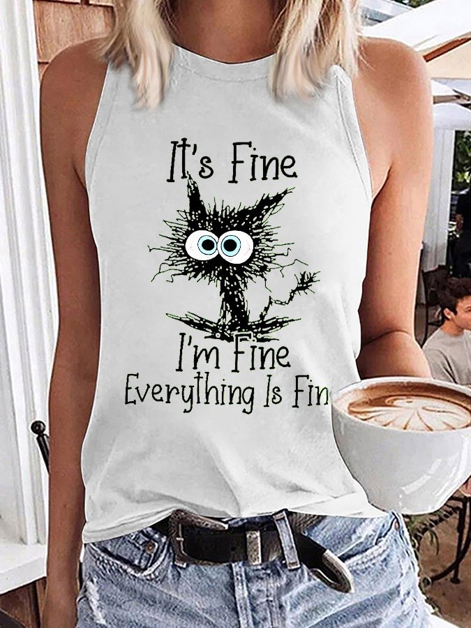 Women's It's Fine I'm Fine Everything Is Fine Sleeveless Tee
