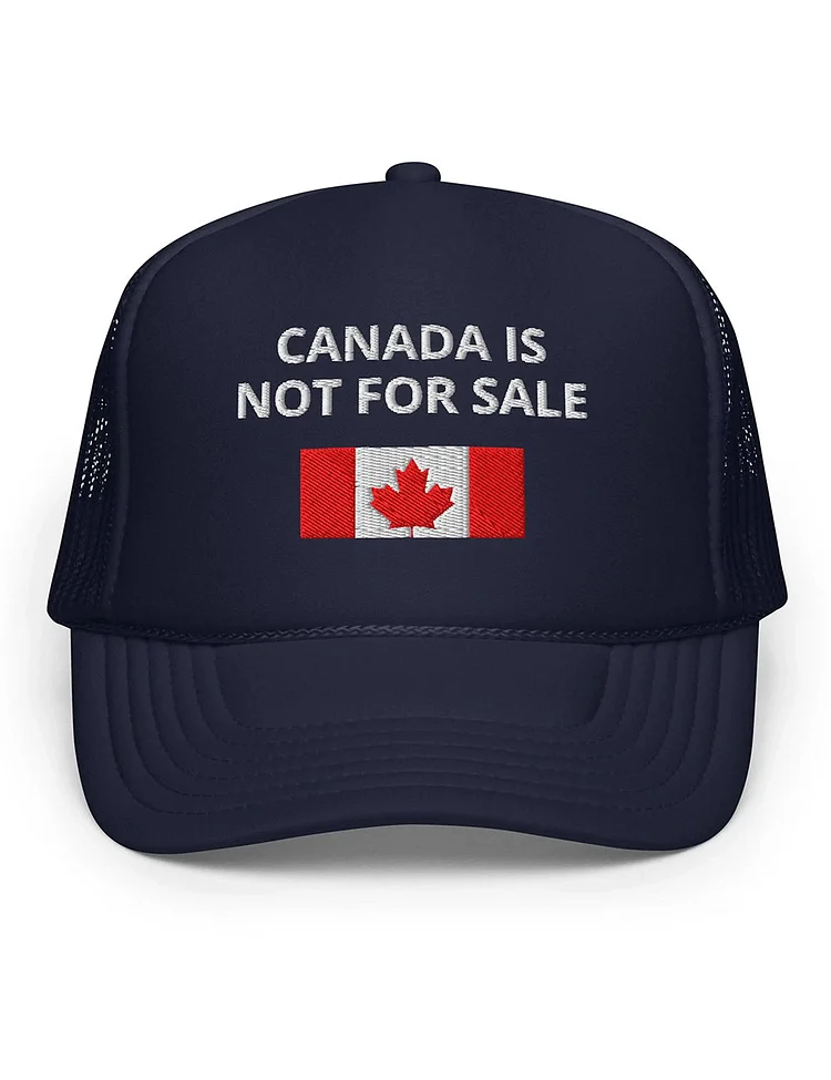Canada Is Not For Sale Hat Embroidered Hat