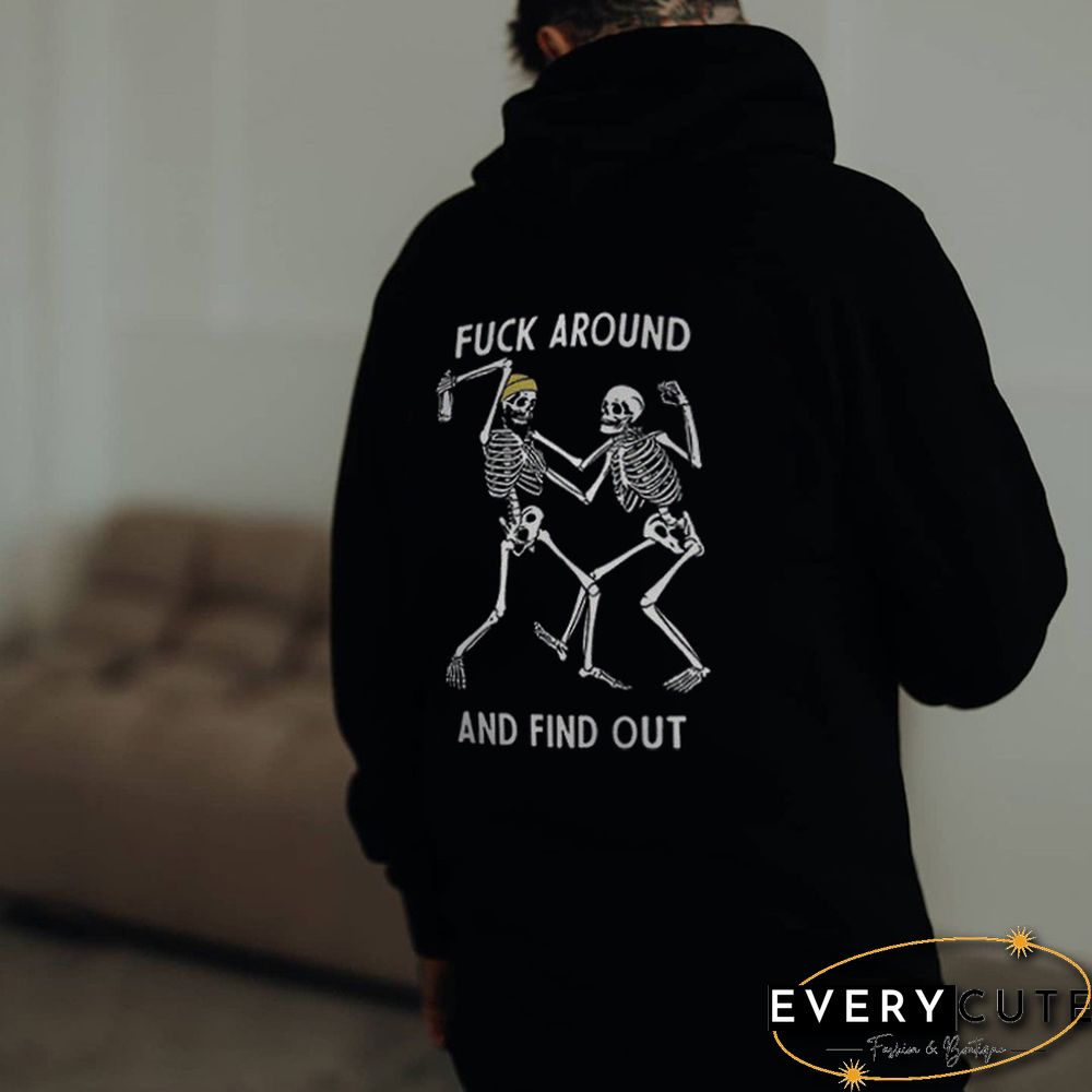 Fuck Around And Find Out Men's Casual Hoodie