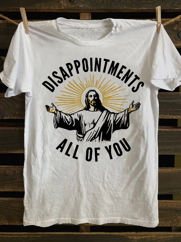 Teecade Teecade Disappointments All of You T-shirt
