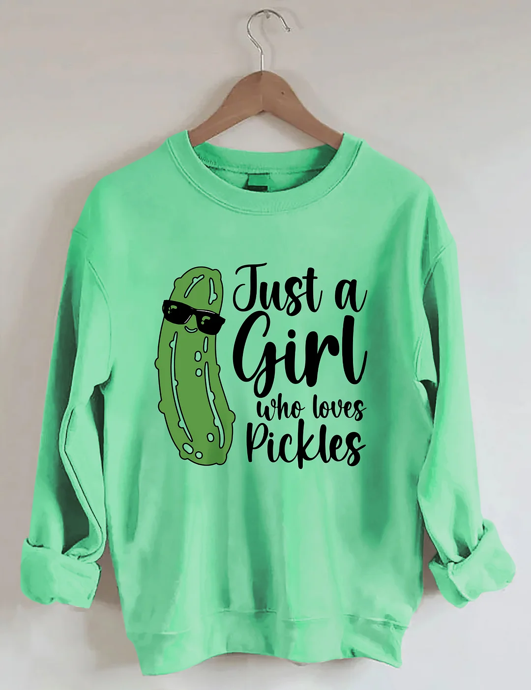 Just a Girl Who Loves Pickles Sweatshirt