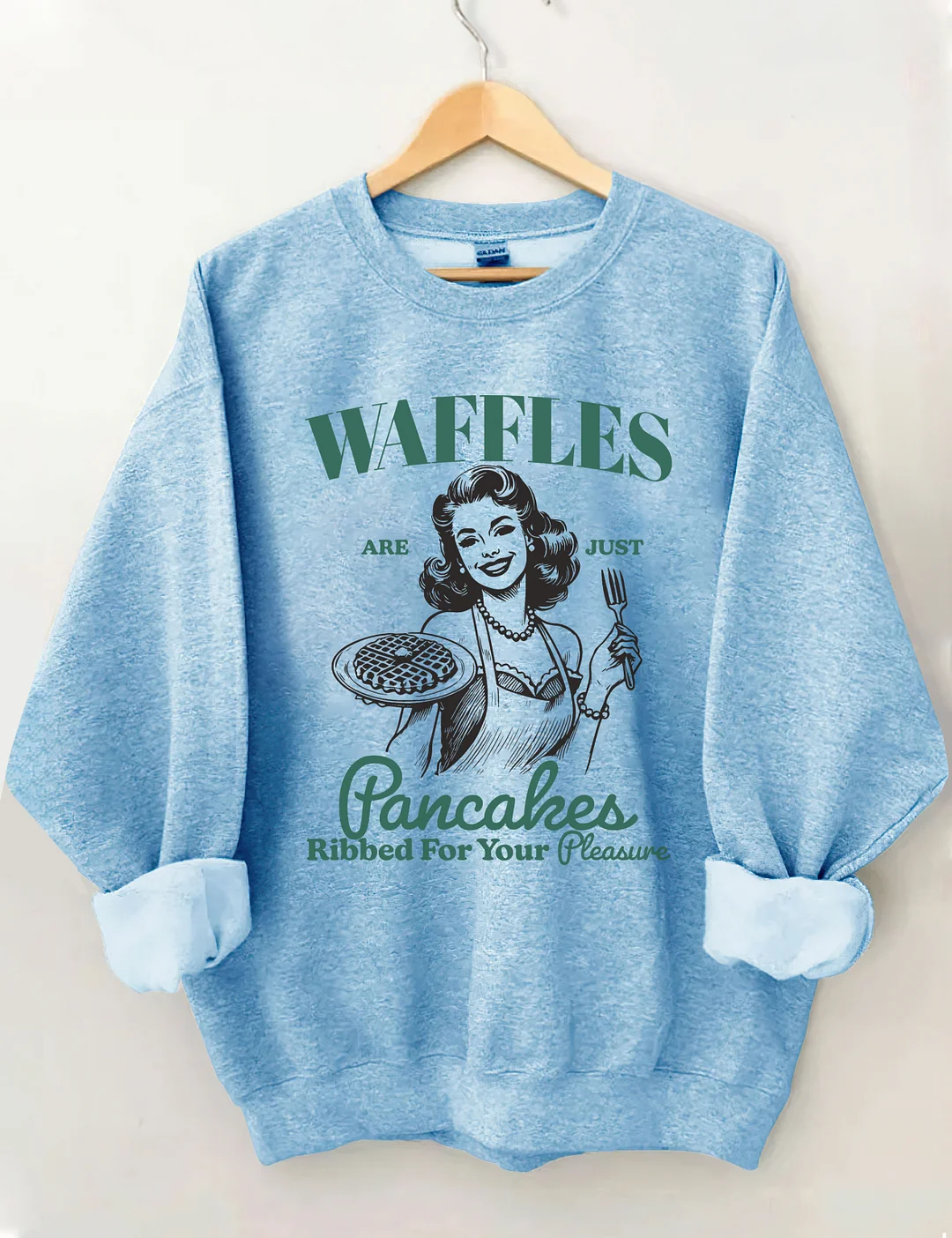 Waffles Are Just Pancakes Ribbed for Your Pleasure Sweatshirt