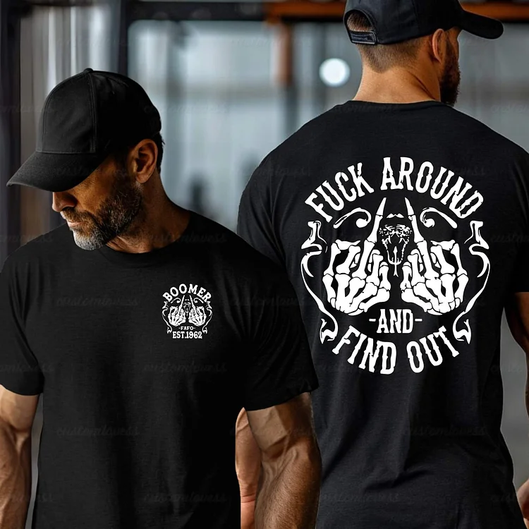 Custom Year Fuck Around & Find Out Boomer T-shirt