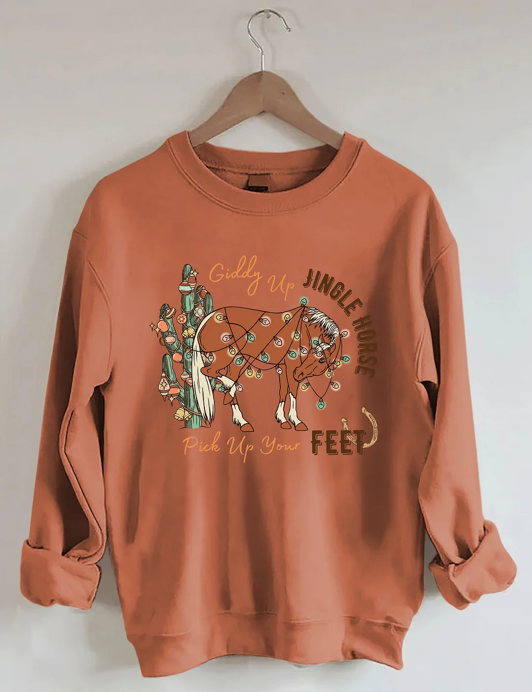 Giddy Up Jingle Horse Pick Up Your Feet Sweatshirt