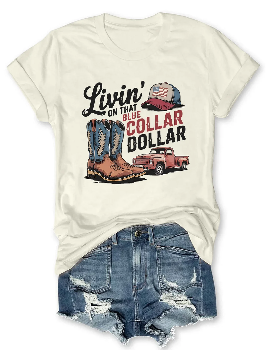Livin’ On That Blue Collar Dollar T-shirt
