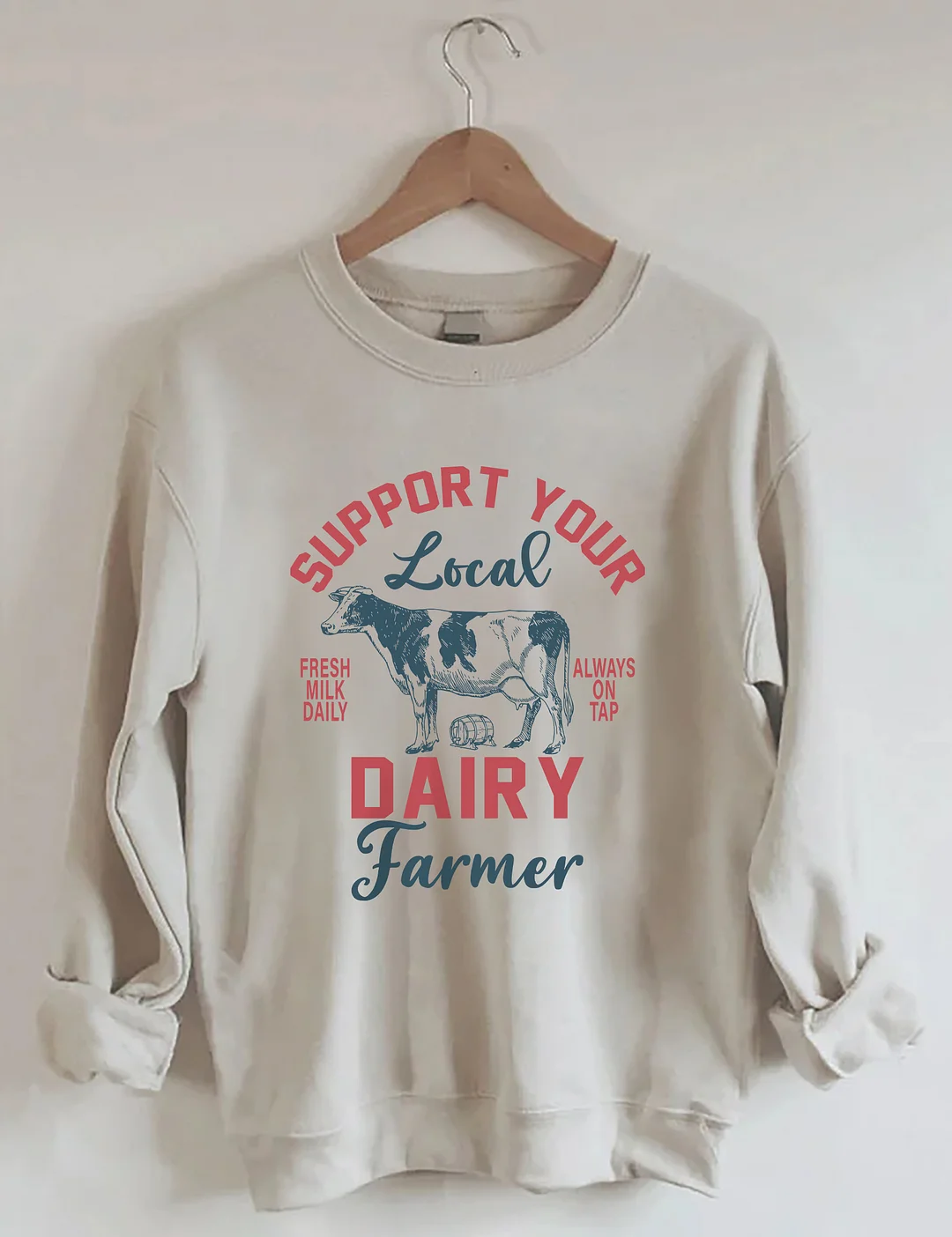 Support Local Dairy Farmer Sweatshirt