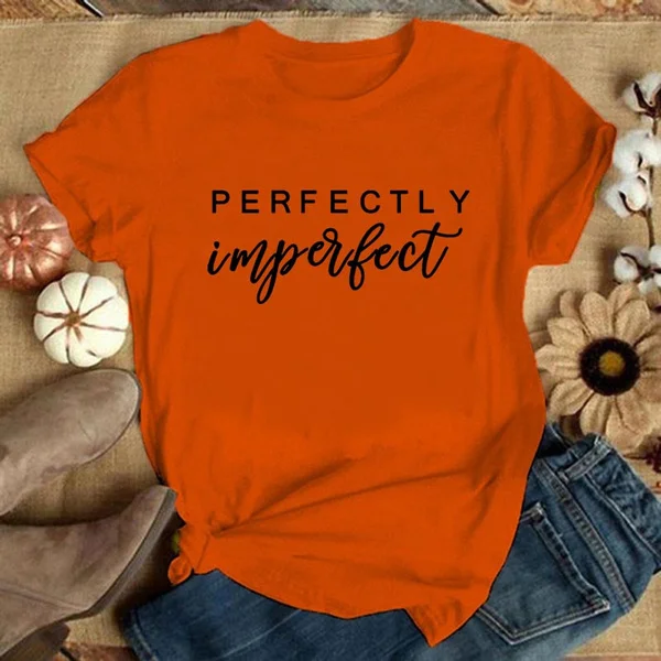 Perfectly Imperfect Letter Print T-shirt Girls and Women's Fashion Graphic Tee Shirt Summer Casual Short Sleeve Round Neck Tops Plus Size Motivational Shirt