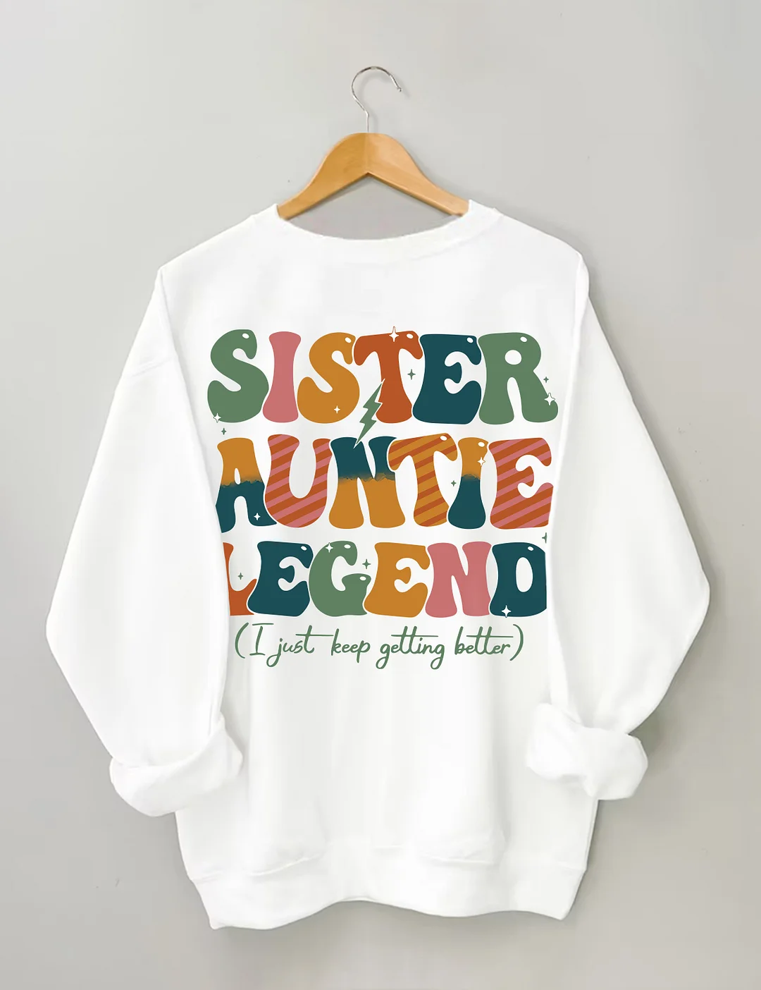 Sister Auntie Legend Sweatshirt