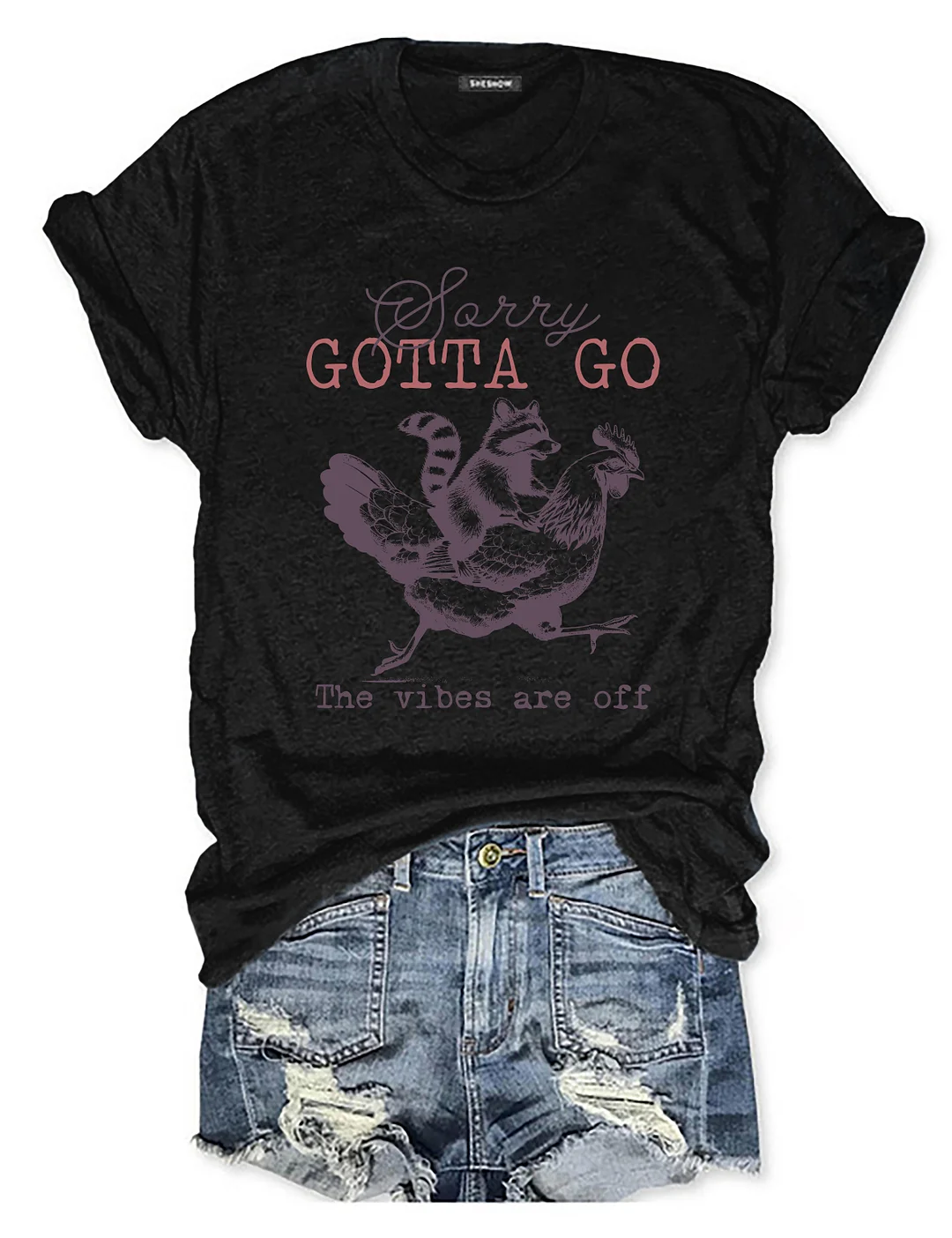 Sorry Gotta Go The Vibes Are Off T-shirt