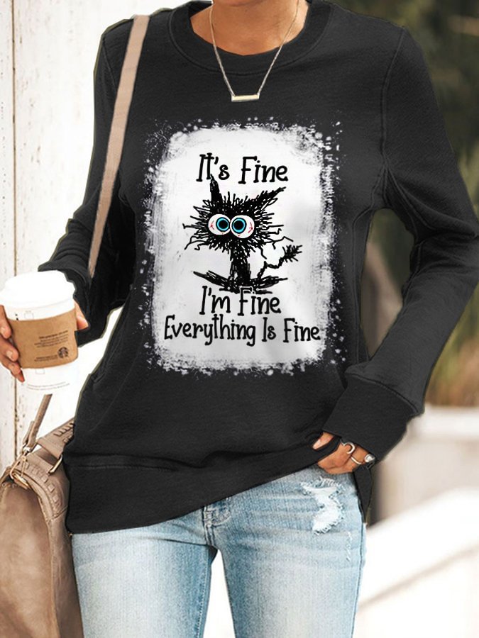 Women's It's Fine I'm Fine Everything Is Fine Funny Cat Graphic Casual Sweatshirt