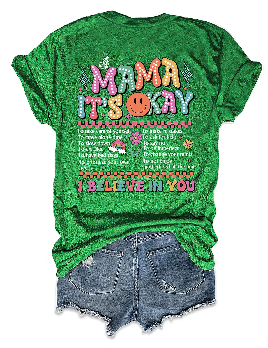 Mama It's Okay I Believe In You T-shirt