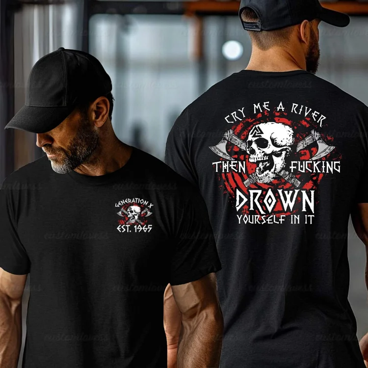 Custom Cry Me A River Then Fucking Drown Yourself In It Shirt